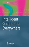 Intelligent Computing Everywhere (eBook, PDF)