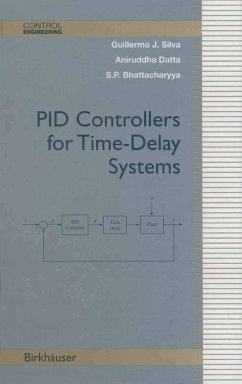 PID Controllers for Time-Delay Systems (eBook, PDF) - Silva, Guillermo J.; Datta, Aniruddha; Bhattacharyya, Shankar P.