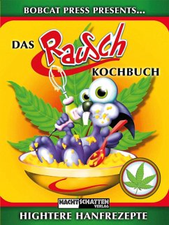 Das Rauschkochbuch (eBook, ePUB) - Bobcat