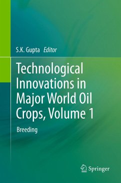 Technological Innovations in Major World Oil Crops, Volume 1 (eBook, PDF)