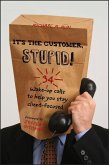 It's the Customer, Stupid! (eBook, PDF)