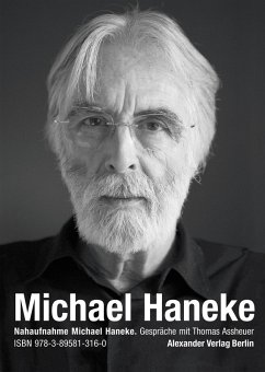 Nahaufnahme Michael Haneke (eBook, ePUB) - Assheuer, Thomas; Haneke, Michael