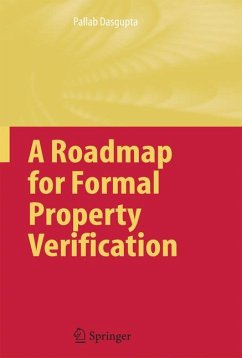 A Roadmap for Formal Property Verification (eBook, PDF) - Dasgupta, Pallab