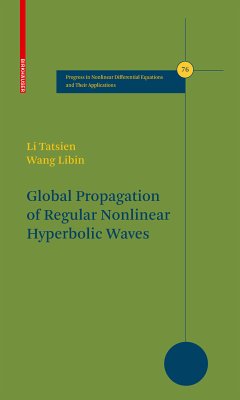 Global Propagation of Regular Nonlinear Hyperbolic Waves (eBook, PDF) - Li, Tatsien; Libin, Wang