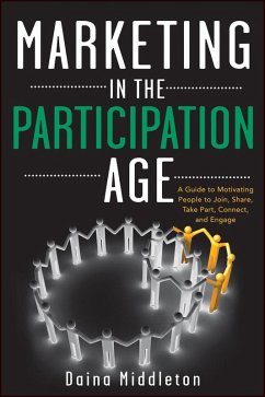 Marketing in the Participation Age (eBook, ePUB) - Middleton, Daina