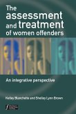 The Assessment and Treatment of Women Offenders (eBook, PDF)