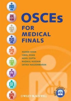 OSCEs for Medical Finals (eBook, PDF) - Khan, Hamed; Khan, Iqbal; Gupta, Akhil; Hussain, Nazmul; Nageshwaran, Sathiji