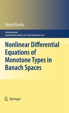 Nonlinear Differential Equations of Monotone Types in Banach Spaces (eBook, PDF) - Barbu, Viorel