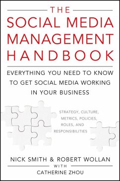 The Social Media Management Handbook (eBook, ePUB) - Wollan, Robert; Smith, Nick; Zhou, Catherine