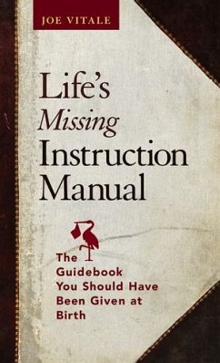 Life's Missing Instruction Manual (eBook, ePUB) - Vitale, Joe