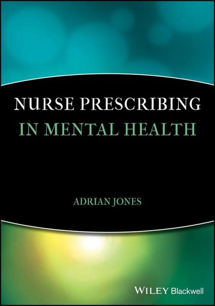 Nurse Prescribing in Mental Health (eBook, PDF) Nurse Prescribing in Mental Health (eBook, PDF)