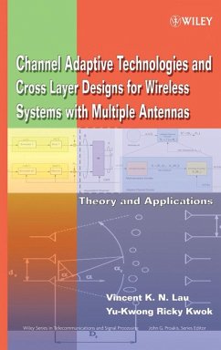 Channel-Adaptive Technologies and Cross-Layer Designs for Wireless Systems with Multiple Antennas (eBook, PDF) - Lau, Vincent K. N.; Kwok, Yu-Kwong Ricky