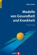 Modelle von Gesundheit und Krankheit... - Bild 1