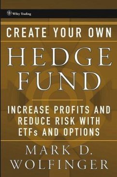 Create Your Own Hedge Fund (eBook, PDF) - Wolfinger, Mark