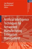 Artificial Intelligence Techniques for Networked Manufacturing Enterprises Management (eBook, PDF)