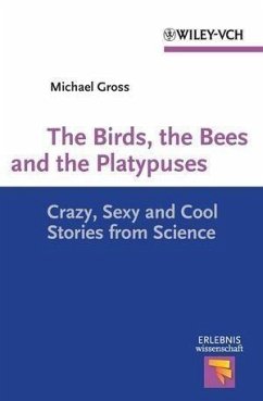 The Birds, the Bees and the Platypuses (eBook, PDF) - Gross, Michael