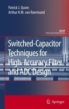 Switched-Capacitor Techniques for High-Accuracy Filter and ADC Design (eBook, PDF) - Quinn, Patrick J.; van Roermund, Arthur H.M.