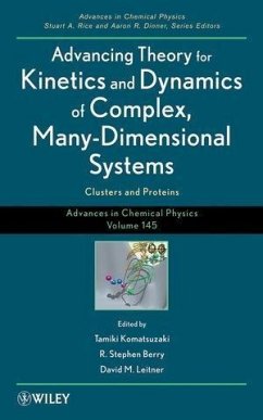 Advancing Theory for Kinetics and Dynamics of Complex, Many-Dimensional Systems (eBook, ePUB)
