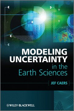 Modeling Uncertainty in the Earth Sciences (eBook, PDF) - Caers, Jef