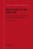 Hegel's Idea of the Good Life (eBook, PDF)