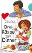 Drei Küsse zum Dinner (eBook, ePUB) - Bild 1