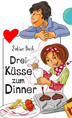 Drei Küsse zum Dinner (eBook, ePUB) - Both, Sabine