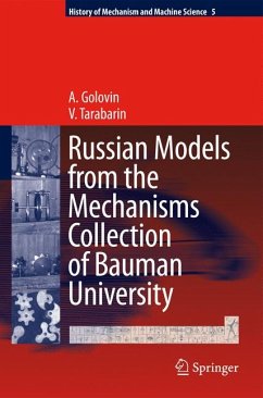 Russian Models from the Mechanisms Collection of Bauman University (eBook, PDF) - Golovin, A.; Tarabarin, V.