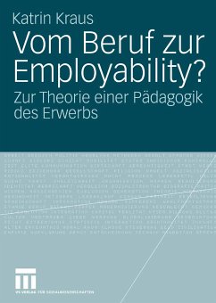 Vom Beruf zur Employability? (eBook, PDF) - Kraus, Katrin