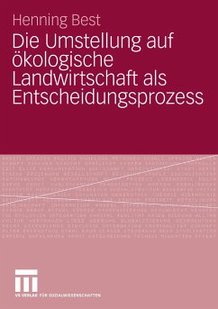 Die Umstellung auf ökologische Landwirtschaft als Entscheidungsprozess (eBook, PDF) - Best, Henning