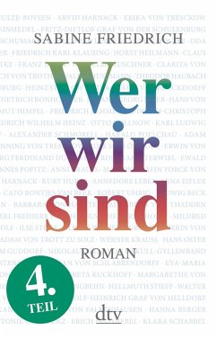 Wer wir sind (4) Roman. Vierter Teil (eBook, ePUB) - Friedrich, Sabine