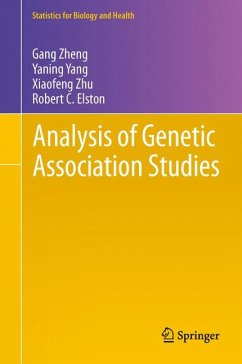 Analysis of Genetic Association Studies (eBook, PDF) - Zheng, Gang; Yang, Yaning; Zhu, Xiaofeng; Elston, Robert C.