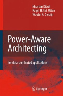 Power-Aware Architecting (eBook, PDF) - Ditzel, Maarten; Otten, R.H.; Serdijn, Wouter A.