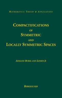 Compactifications of Symmetric and Locally Symmetric Spaces (eBook, PDF) - Borel, Armand; Ji, Lizhen