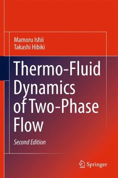 Thermo-Fluid Dynamics of Two-Phase Flow (eBook, PDF) - Ishii, Mamoru; Hibiki, Takashi