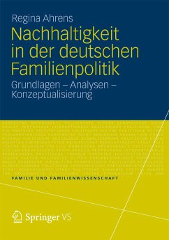 Nachhaltigkeit in der deutschen Familienpolitik (eBook, PDF) - Ahrens, Regina