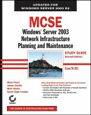 MCSE Windows Server 2003 Network Infrastructure Planning and Maintenance Study Guide (eBook, PDF)