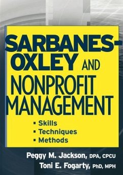Sarbanes-Oxley and Nonprofit Management (eBook, PDF) - Jackson, Peggy M.; Fogarty, Toni E.