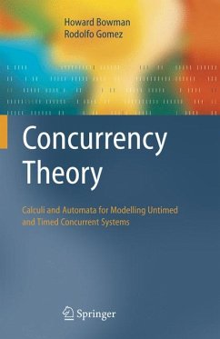 Concurrency Theory (eBook, PDF) - Bowman, Howard; Gomez, Rodolfo