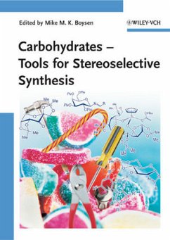 Carbohydrates - Tools for Stereoselective Synthesis (eBook, ePUB)