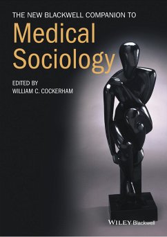 The New Blackwell Companion to Medical Sociology (eBook, PDF)