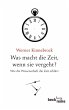 Was macht die Zeit, wenn sie vergeht?... - Bild 1