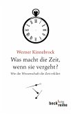 Was macht die Zeit, wenn sie vergeht? (eBook, ePUB)