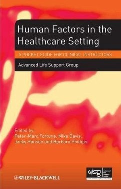 Human Factors in the Health Care Setting (eBook, PDF) - Advanced Life Support Group (Alsg)
