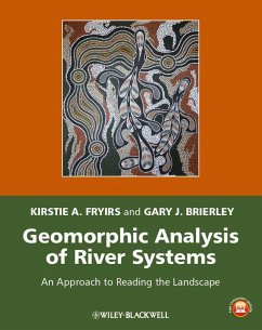 Geomorphic Analysis of River Systems (eBook, ePUB) - Fryirs, Kirstie A.; Brierley, Gary J.