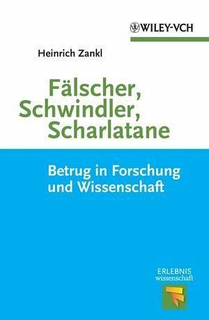 Fälscher, Schwindler, Scharlatane (eBook, PDF) Fälscher, Schwindler, Scharlatane (eBook, PDF)