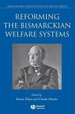 Reforming the Bismarckian Welfare Systems (eBook, PDF)