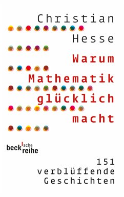Warum Mathematik glücklich macht (eBook, ePUB) - Hesse, Christian