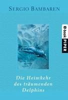 Die Heimkehr des träumenden Delphins (eBook, ePUB) - Bambaren, Sergio