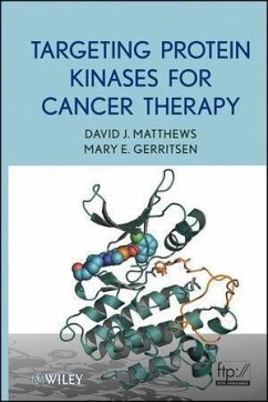 Targeting Protein Kinases for Cancer Therapy (eBook, ePUB) - Matthews, David J.; Gerritsen, Mary E.