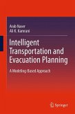 Intelligent Transportation and Evacuation Planning (eBook, PDF)